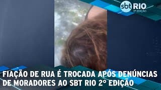 Fiação de rua é trocada após denúncias de moradores ao SBT Rio 2° Edição