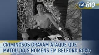 Criminosos gravam ataque que matou dois homens em Belford Roxo