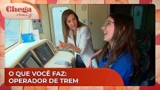 Saiba como é a rotina de um operador de trem | Chega Mais (18/11/24)