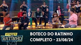 Boteco com Paula Fernandes, Luiz Ayrão e Rodrigo Capella | Programa do Ratinho (23/08/24)