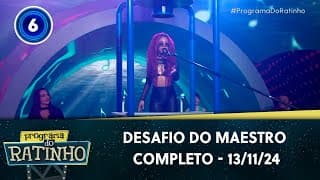 Desafiando o maestro | Programa do Ratinho (13/11/24)