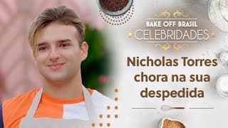 Nicholas Torres chora ao se despedir do Bake Off Brasil | Bake Off  Brasil Celebridades (23/04/22)