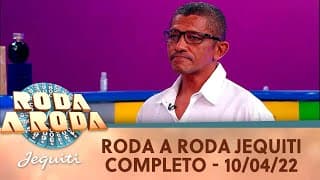 Roda a Roda Jequiti - Inédito (10/04/22) | Completo