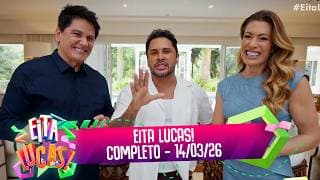 Lucas INVADE A MANSÃO de César Filho e Elaine Mickely | Eita Lucas! (14/03/26)