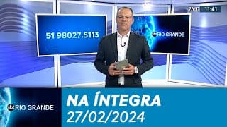 SBT Rio Grande - 27/02/2024 - programa completo