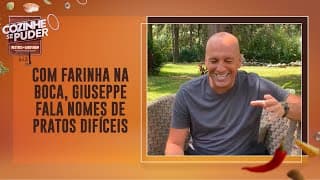 Desafios com Giuseppe Gerundino: Com farinha na boca, chef fala nomes difíceis | Cozinhe se Puder