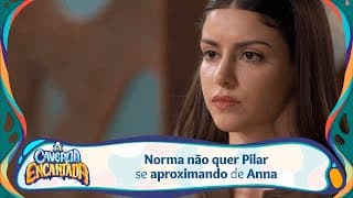 Norma pede para que Pilar não se intrometa em sua relação com Anna | A Caverna Encantada