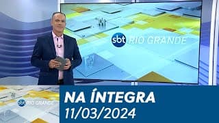 SBT Rio Grande - 11/03/2024 - programa completo