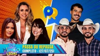 TIME RENATA BANHARA vs TIME JOÃO GABRIEL no Passa ou Repassa | Domingo Legal (27/07/25)