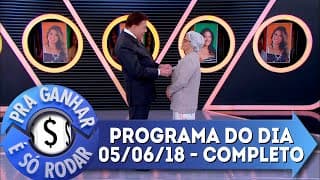 Pra Ganhar É Só Rodar (05/06/19) | Completo