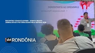 ENCONTRO COMUNICADORES - EVENTO REUNIU JORNALISTAS E FOI IDEALIZADO PELO SISTEMA OCB.