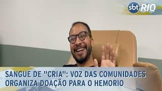 Sangue de "cria": Voz das Comunidades organiza doação para o Hemorio