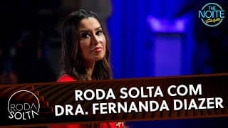 Roda Solta com a Dra. Fernanda Diazer, especialista em estética | The Noite (18/06/25)