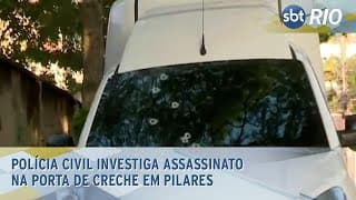 Polícia civil investiga assassinato na porta de creche em Pilares