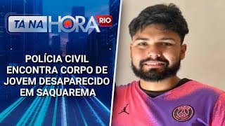 Polícia Civil encontra corpo de jovem desaparecido em Saquarema