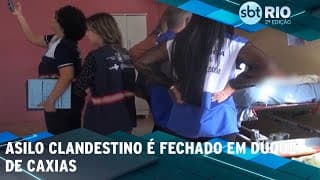 Asilo clandestino é fechado em Duque de Caxias