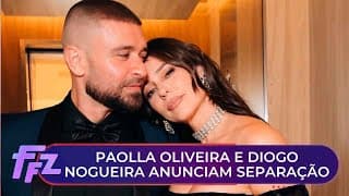 Paolla Oliveira e Diogo Nogueira anunciam fim do relacionamento | Fofocalizando (22/12/25