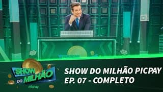 Show do Milhão PicPay Ep. 07 | Completo (15/10/21)