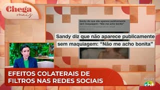 Saiba por que você deveria ter cautela com filtros nas redes sociais | Chega Mais (22/10/24)