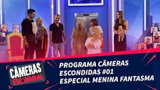 Programa Câmeras Escondidas #01- Especial Menina Fantasma (22/08/21)