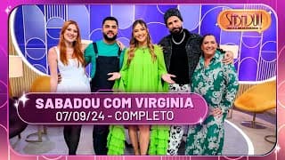 Sabadou com Virginia recebe Latino e Dani Calabresa | Sabadou com Virginia (07/09/24)