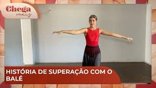 Conheça história de superação com o balé | Chega Mais (26/09/24)