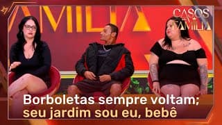 Uma deusa, uma louca, uma feiticeira, ela é demais! E eu não resisto...  | Casos de Família