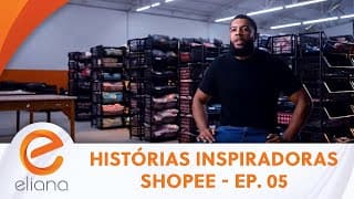 Histórias Inspiradoras Shopee - Ep. 5 - Baby Greg