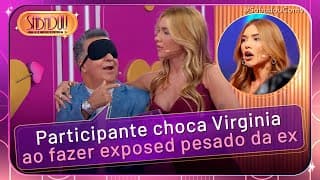 Participante solta o verbo e faz exposed da ex | Sabadou com Virginia (19/07/25)