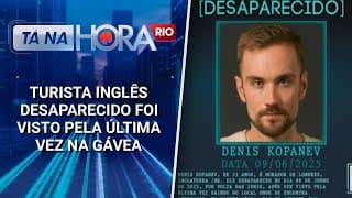 Turista inglês desaparecido foi visto pela última vez na Gávea