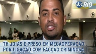 TH Joias é preso em megaoperação por ligação com facção criminosa