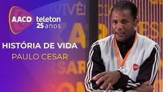 História de Vida - Paulo Cesar | Teleton 2022