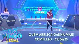 Quem Arrisca Ganha Mais (29/06/25) | Domingo Legal