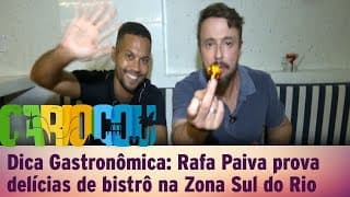 Dica Gastronômica: Rafa Paiva prova delícias de bistrô na Zona Sul do Rio