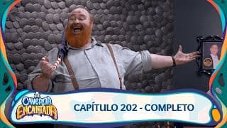 A Caverna Encantada | Capítulo 202 - 09/05/2025 - Completo