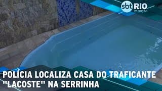 Polícia localiza casa do traficante "Lacoste" na Serrinha