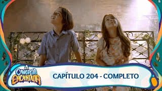 A Caverna Encantada | Capítulo 204 - 13/05/2025 - Completo