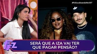 IZA será obrigada a pagar pensão para o ex, Yuri Lima? | Fofocalizando 13/10/25