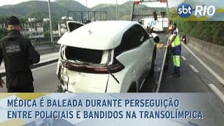 Médica é baleada durante perseguição entre policiais e bandidos na Transolímpica