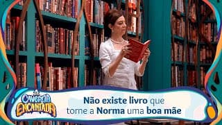 Norma estuda para se tornar uma boa mãe para Anna | A Caverna Encantada