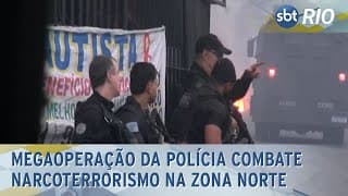 Megaoperação da polícia combate narcoterrorismo na Zona Norte