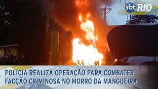 Polícia realiza operação para combater facção criminosa no Morro da Mangueira