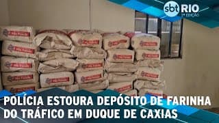 Polícia estoura depósito de farinha do tráfico em Duque de Caxias
