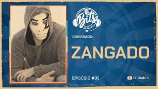 ZANGADO | Bits Podcast #33