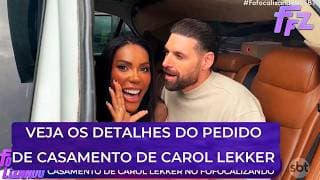 Carol Lekker revela os detalhes do pedido de casamento | Fofocalizando (05/02/25)