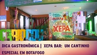 DICA GASTRONÔMICA|  Xepa Bar:  UM cantinho especial em Botafogo