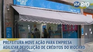 Prefeitura move ação para empresa agilizar devolução de créditos do Riocard