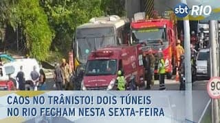 CAOS NO TRÂNISTO! Dois túneis no Rio fecham nesta sexta-feira