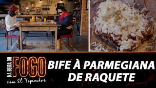 Bife à Parmegiana de Raquete - Na Beira do Fogo com El Topador - 17/06/23