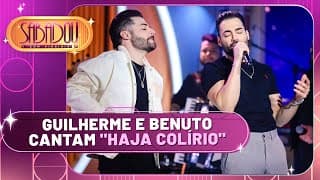 Guilherme e Benuto cantam "Haja Colírio" | Sabadou com Virginia (19/10/24)